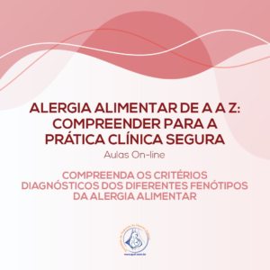 Alergia alimentar de A a Z: compreender para a prática clínica segura