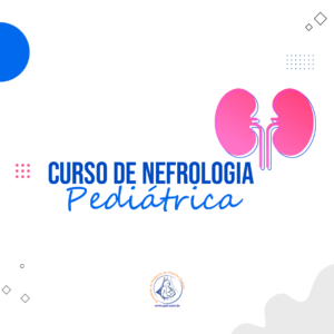 Curso de Nefrologia Pediátrica